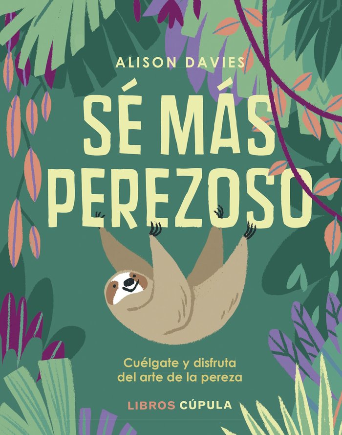 Sé más perezoso, de Davies, Alison | portada del libro