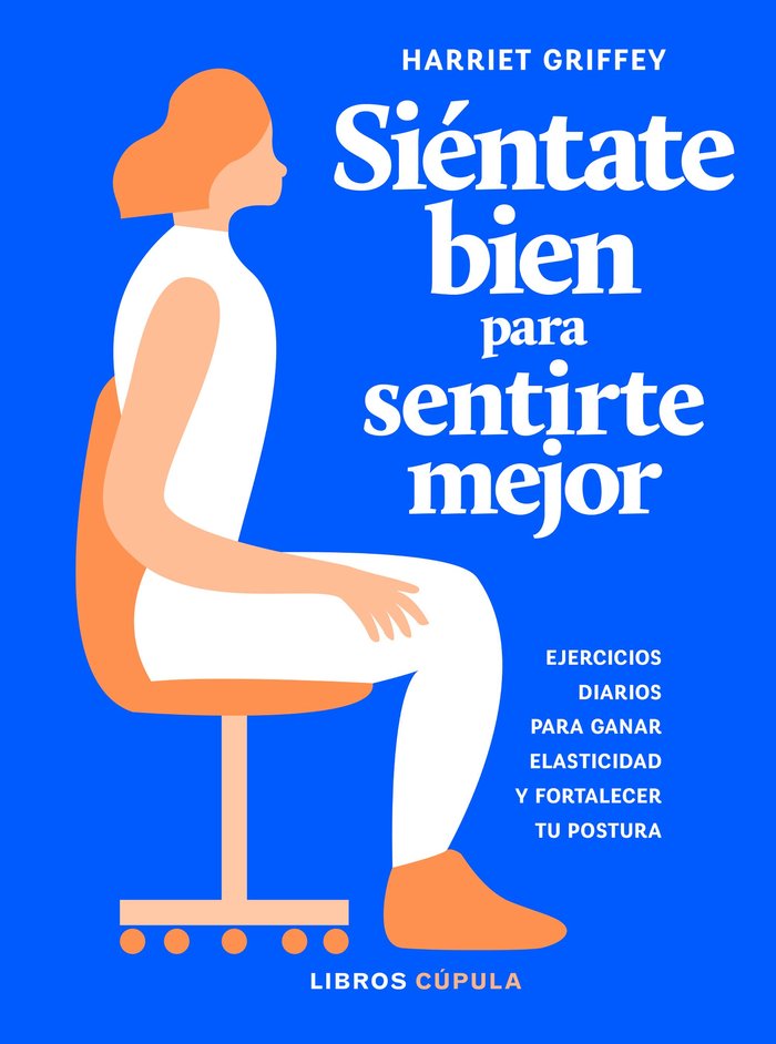 Siéntate bien para sentirte mejor, de Griffey, Harriet | portada del libro