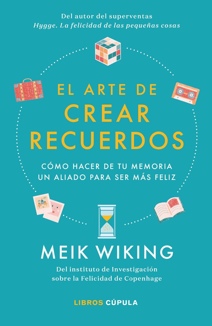 El arte de crear recuerdos, de Wiking, Meik | portada del libro