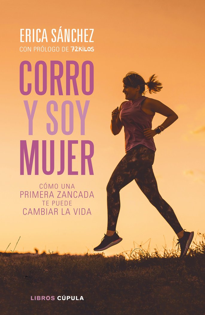 Corro y soy mujer, de Sánchez, Erica | portada del libro