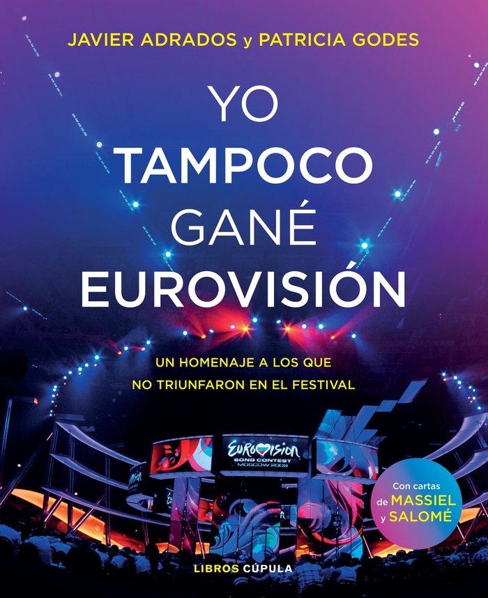 Yo tampoco gané Eurovisión, de Adrados, Javier | portada del libro