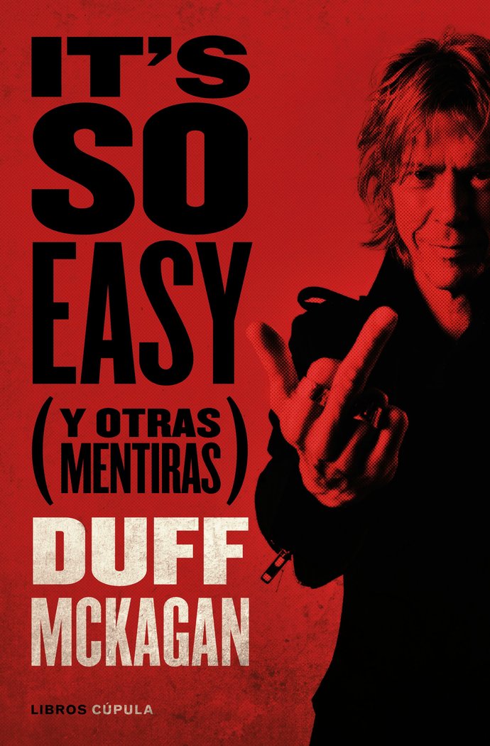 IT'S SO EASY, de MCKAGAN, DUFF | portada del libro