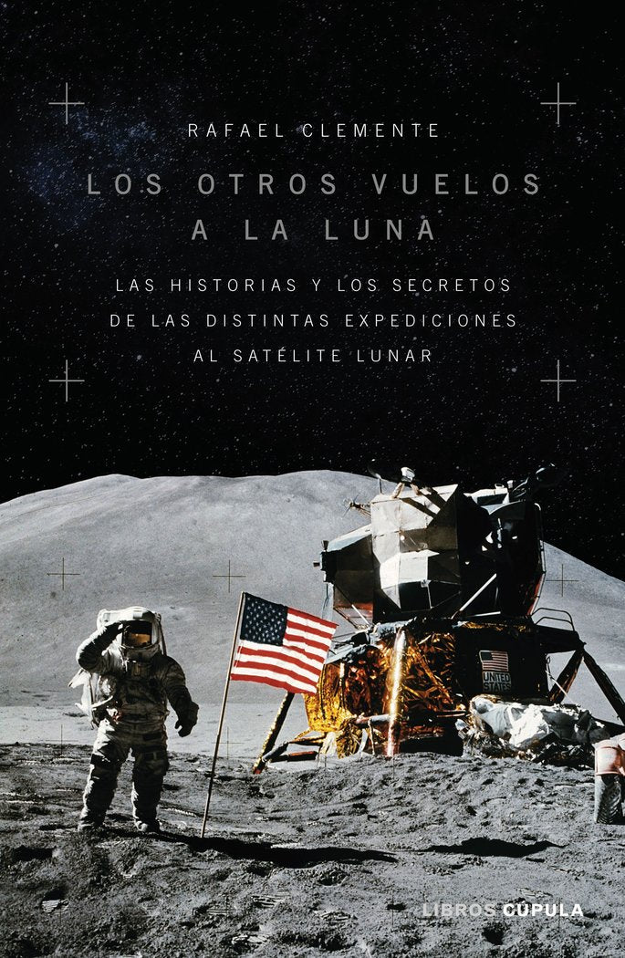 Los otros vuelos a la Luna, de Clemente, Rafael | portada del libro