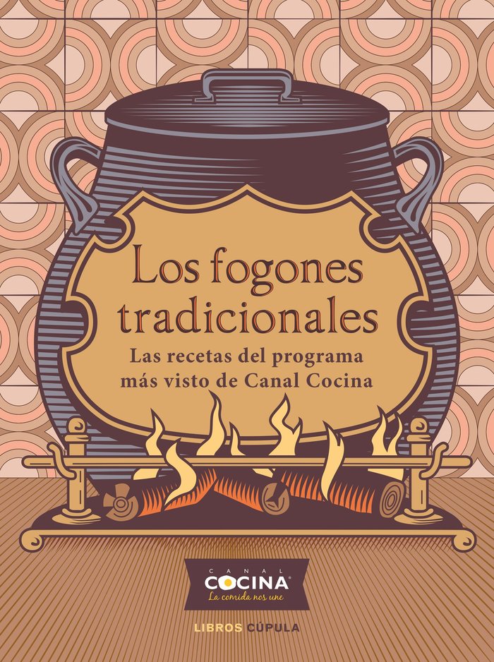 FOGONES TRADICIONALES, de CANAL COCINA | portada del libro