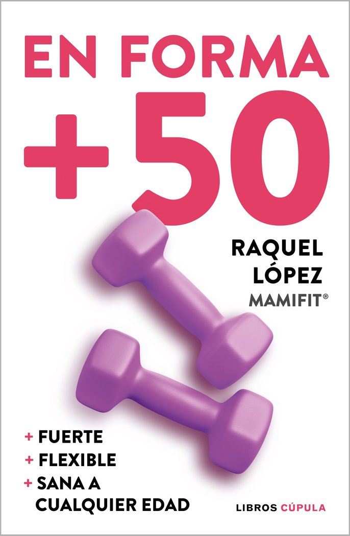 En forma 50, de RAQUEL LOPEZ ALVAREZ | portada del libro
