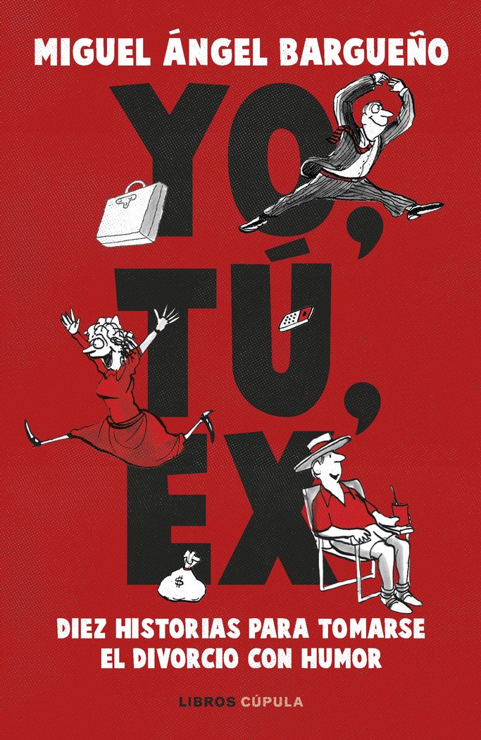 YO, TU, EX, de MIGUEL ANGEL BARGUEÑO | portada del libro
