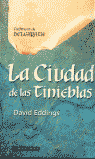 La ciudad de las tinieblas, de EDDINGS | portada del libro