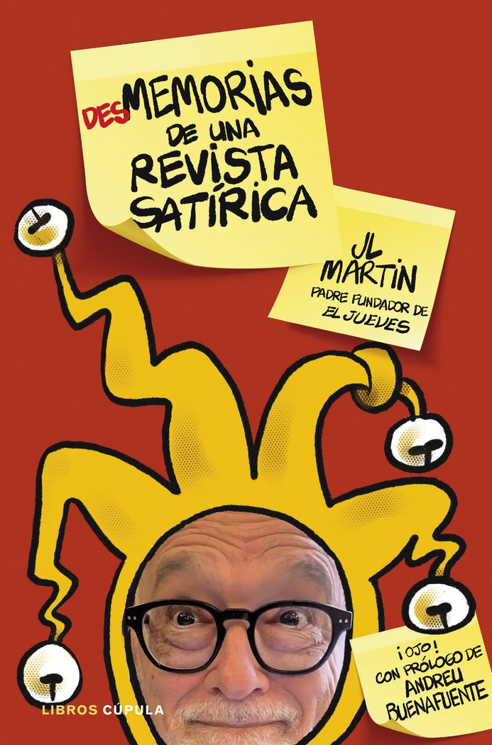Desmemorias de una revista satírica, de JOSE LUIS MARTIN ZABALA | portada del libro