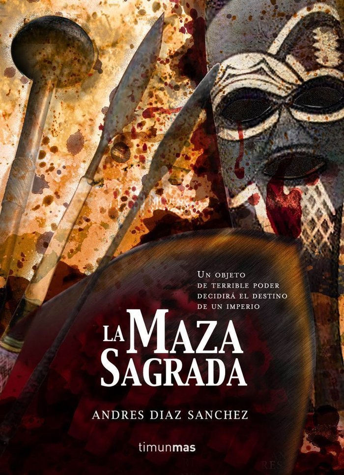 La maza sagrada, de ANDRES DIAZ | portada del libro