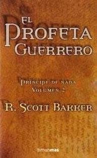 El profeta guerrero, de R. SCOTT BAKKER | portada del libro