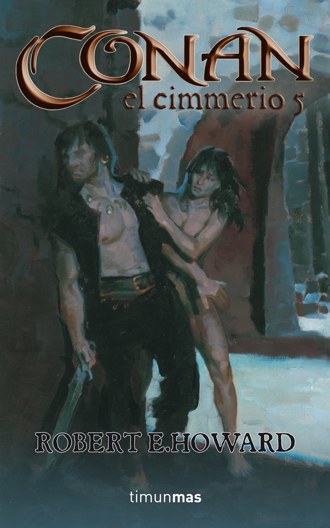 Conan el cimmerio nº 5, de Howard | portada del libro