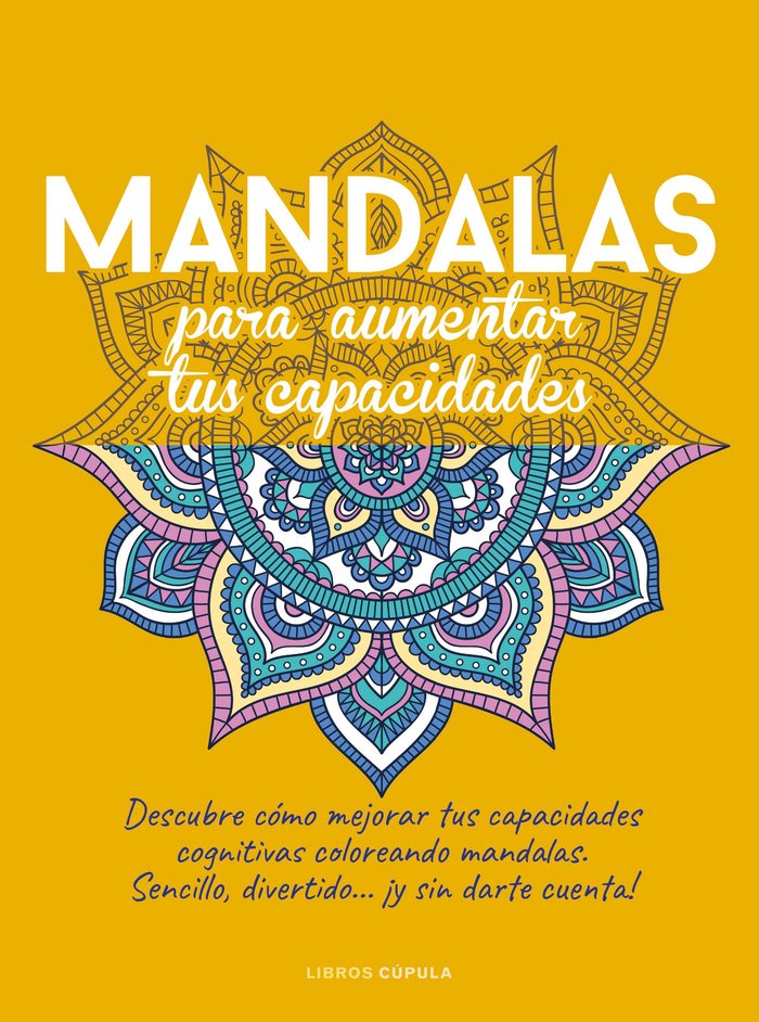 MANDALAS PARA AUMENTAR TUS CAPACIDADES, de VARIOS AUTORES | portada del libro