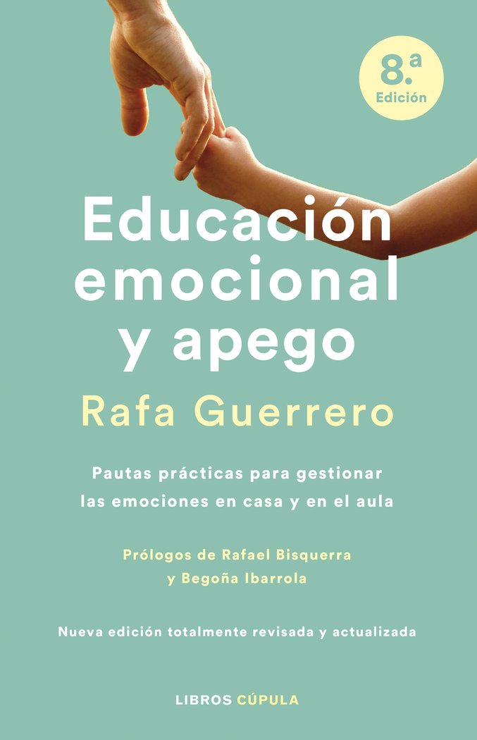 EDUCACION EMOCIONAL Y APEGO_EDI ACTUALIZADA, de RAFA GUERRERO | portada del libro