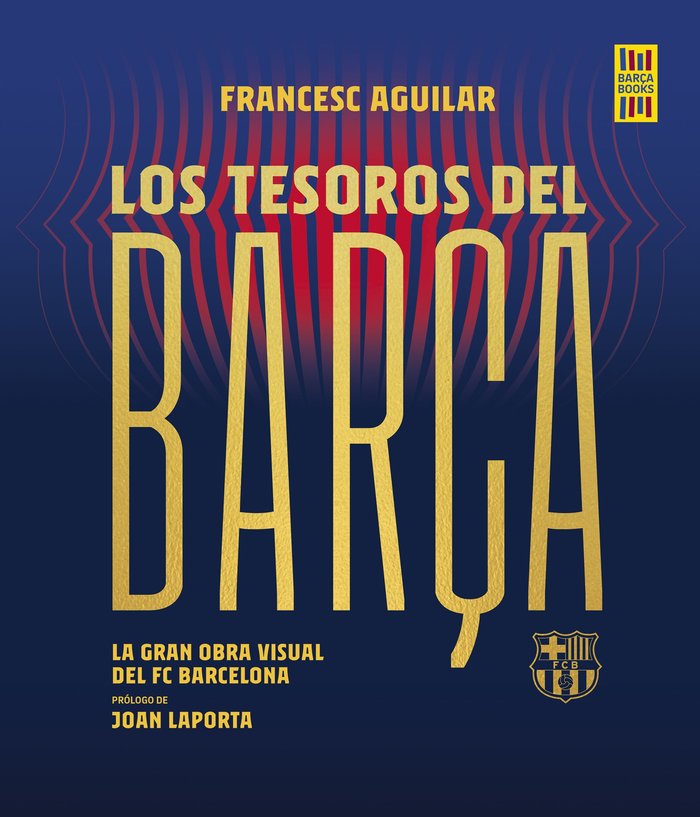 TESOROS DEL BARÇA, de FRANCESC AGUILAR | portada del libro