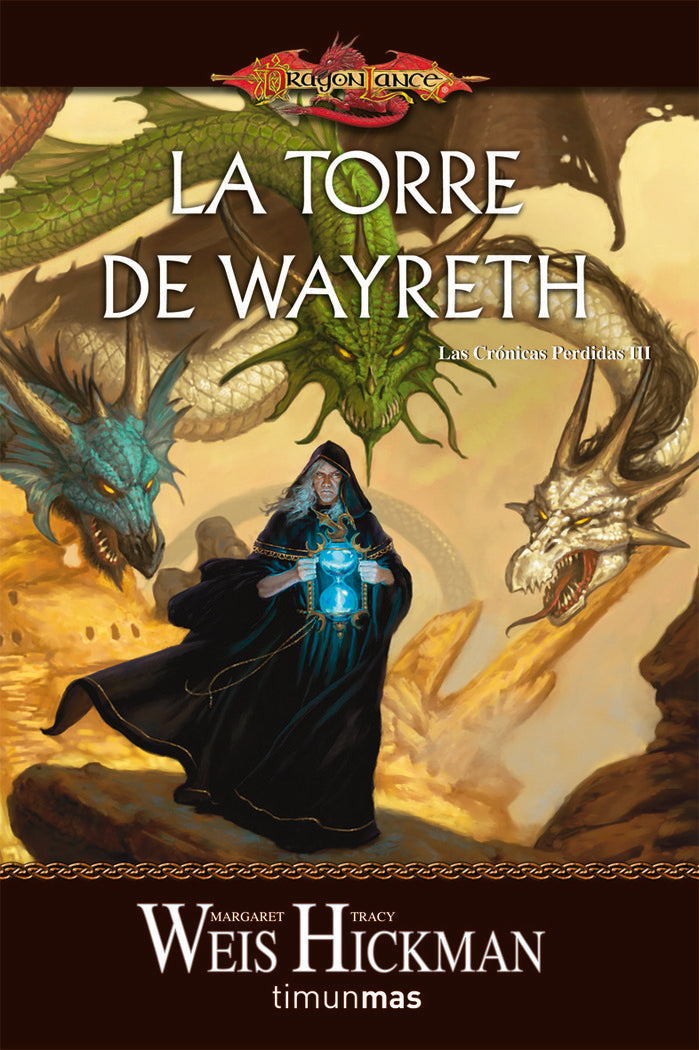 La Torre de Wayreth, de MARGARET WEIS#TRACY HICKMAN | portada del libro