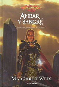 Ambar y sangre, de MARGARET WEIS | portada del libro