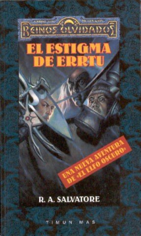 Sendas de tinieblas nº 01/03 El estigma de Errtu, de Salvatore, R. A. | portada del libro
