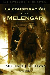La conspiración de Melengar, de MICHAEL SULLIVAN | portada del libro