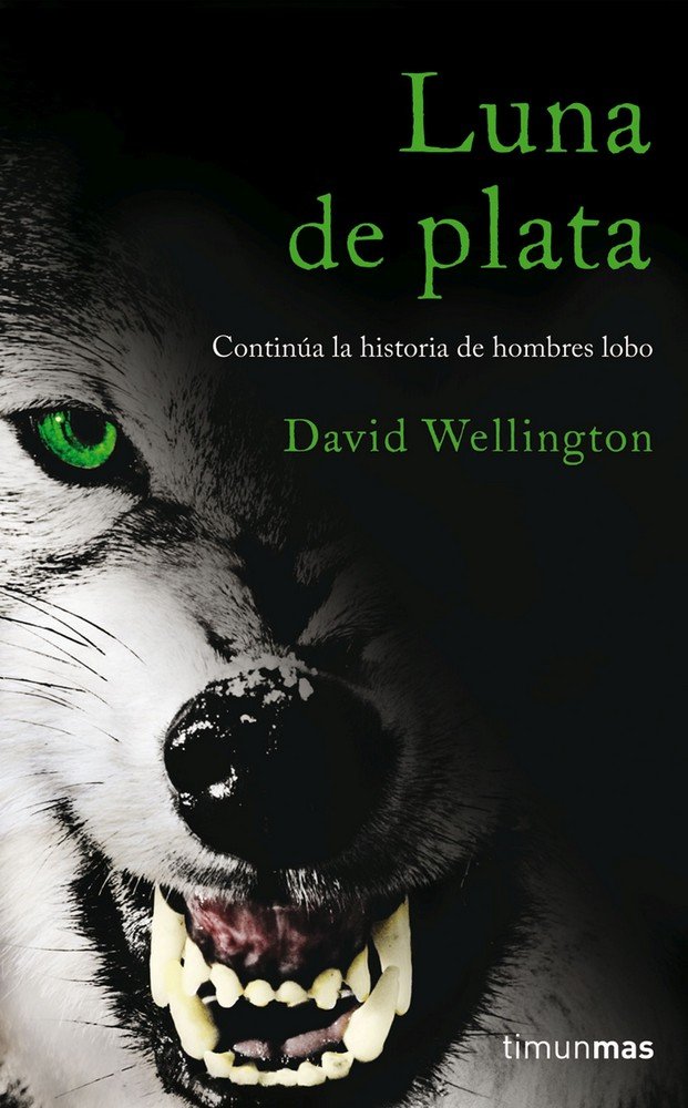 Luna de plata, de DAVID WELLINGTON | portada del libro