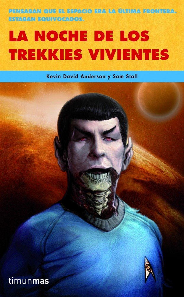La noche de los trekkies vivientes, de SAM STALL#KEVIN DAVID ANDERSON | portada del libro