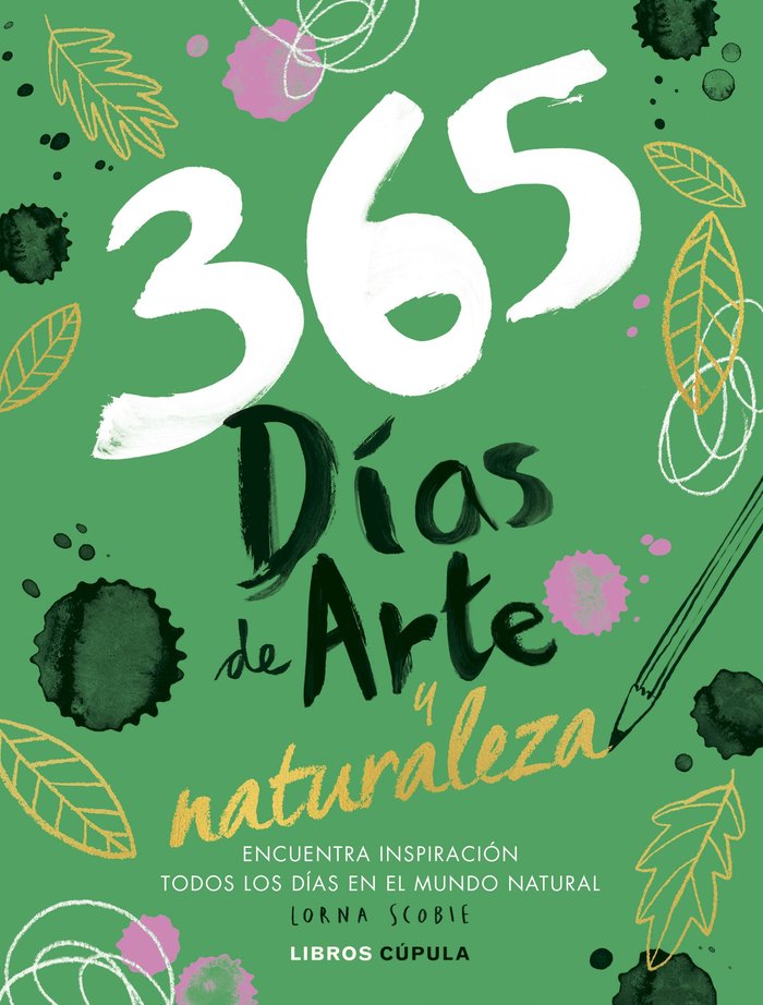 365 DIAS DE ARTE Y NATURALEZA, de LORNA SCOBIE | portada del libro