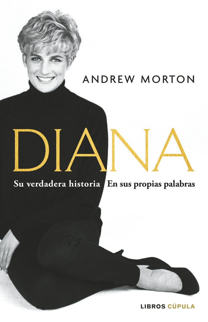 Diana: Su verdadera historia, de ANDREW MORTON | portada del libro