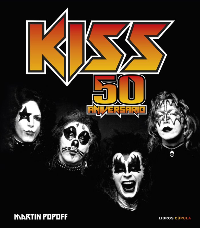 Kiss. 50 aniversario, de MARTIN POPOFF | portada del libro