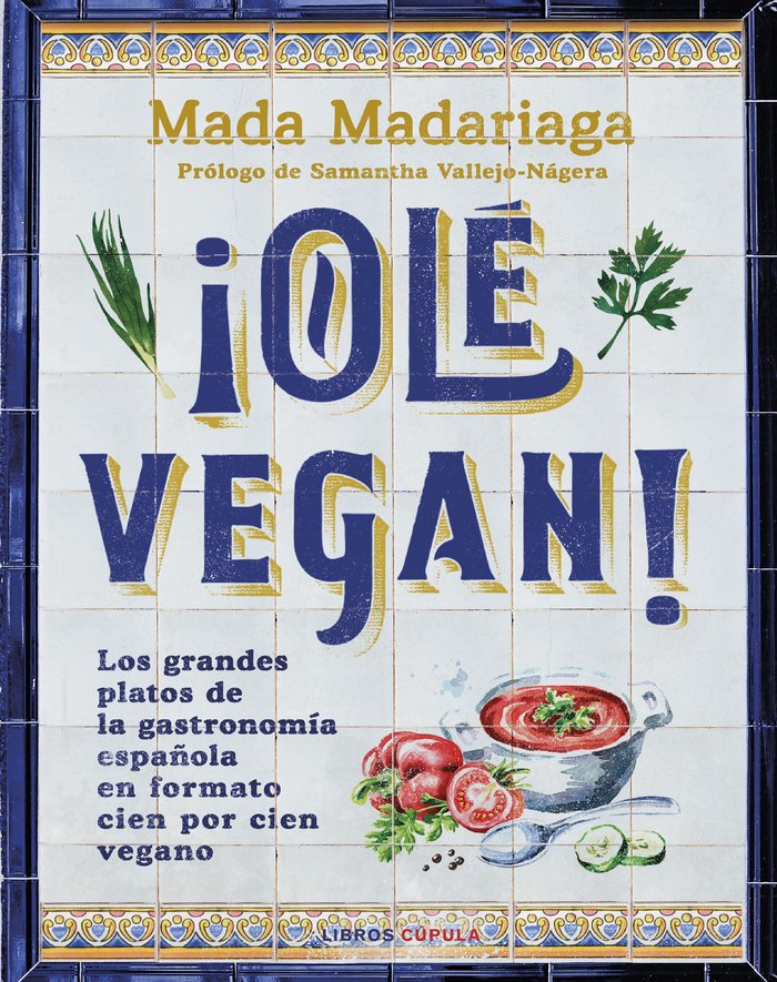 OLE VEGAN, de MADA MADARIAGA | portada del libro