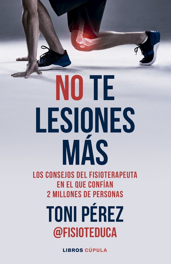 NO TE LESIONES MAS, de TONI PEREZ | portada del libro