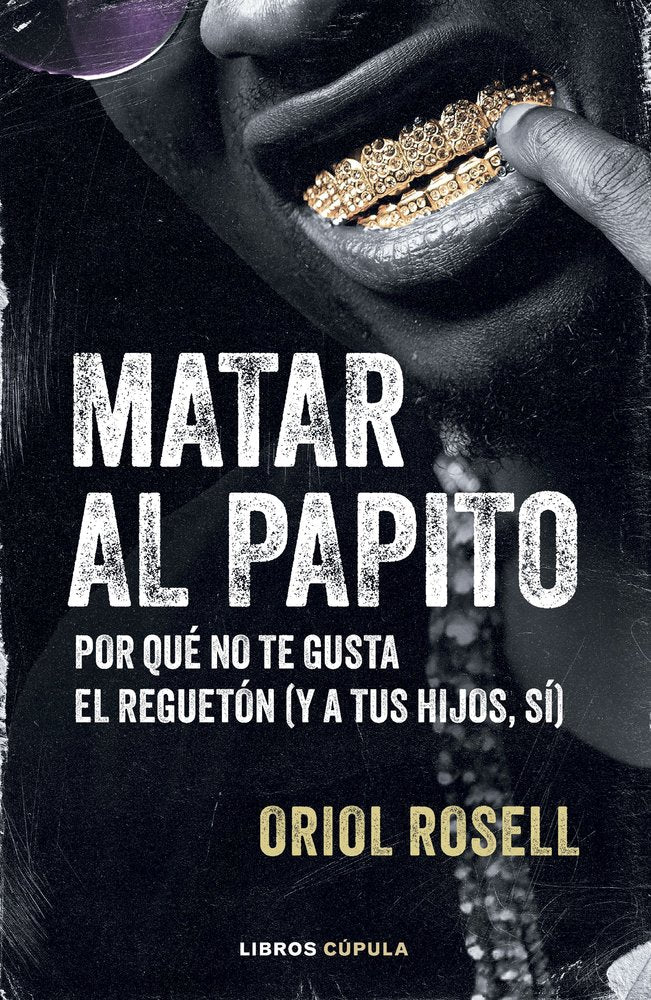 MATAR AL PAPITO, de ORIOL ROSELL | portada del libro
