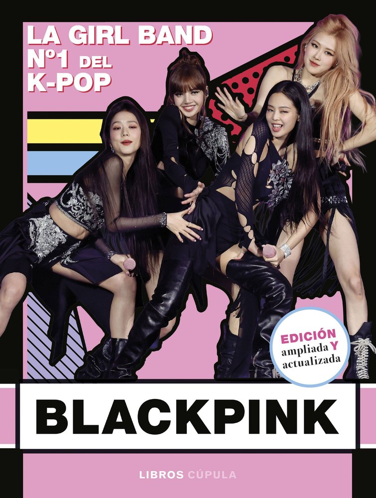 BLACKPINK NUEVA EDICION ACTUALIZADA, de BUSTER BOOKS | portada del libro