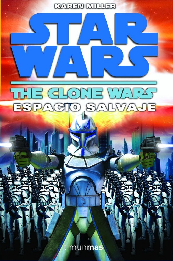 STAR WARS: Las guerras clon n.º 2. Espacio Salvaje, de KAREN MILLER | portada del libro