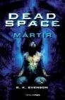 Dead Space: Mártir, de EVENSON | portada del libro