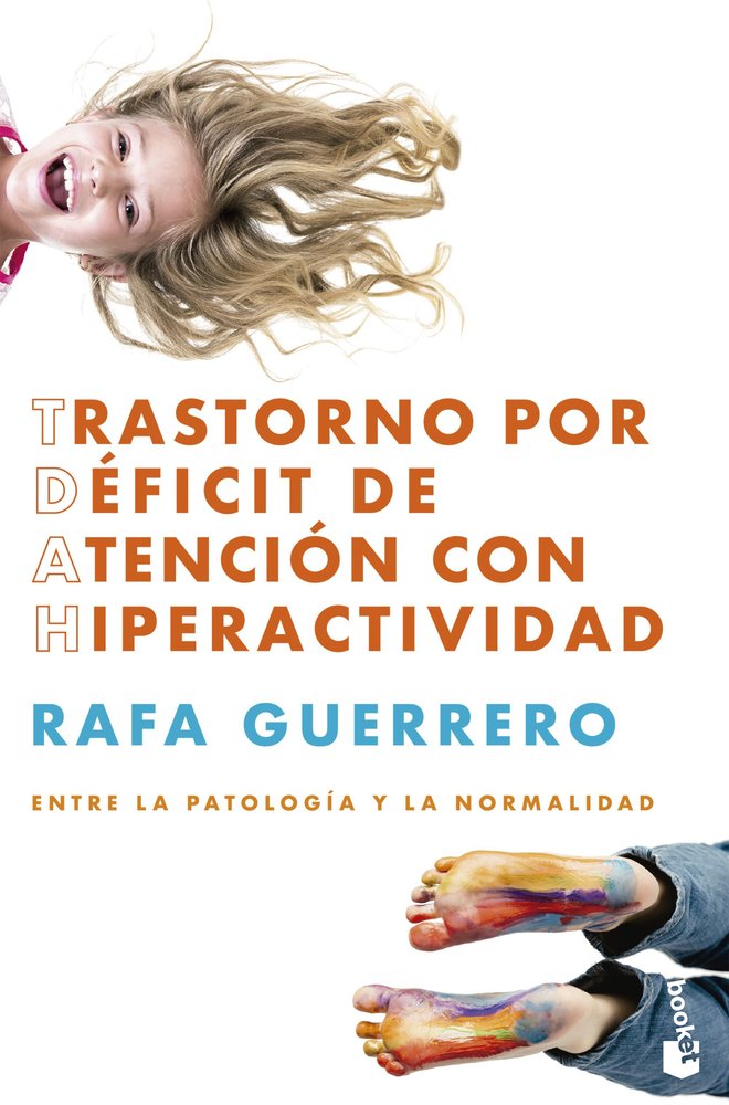 TRASTORNO POR DEFICIT DE ATENCION CON HIPERACTIVIDAD, de GUERRERO, RAFA | portada del libro