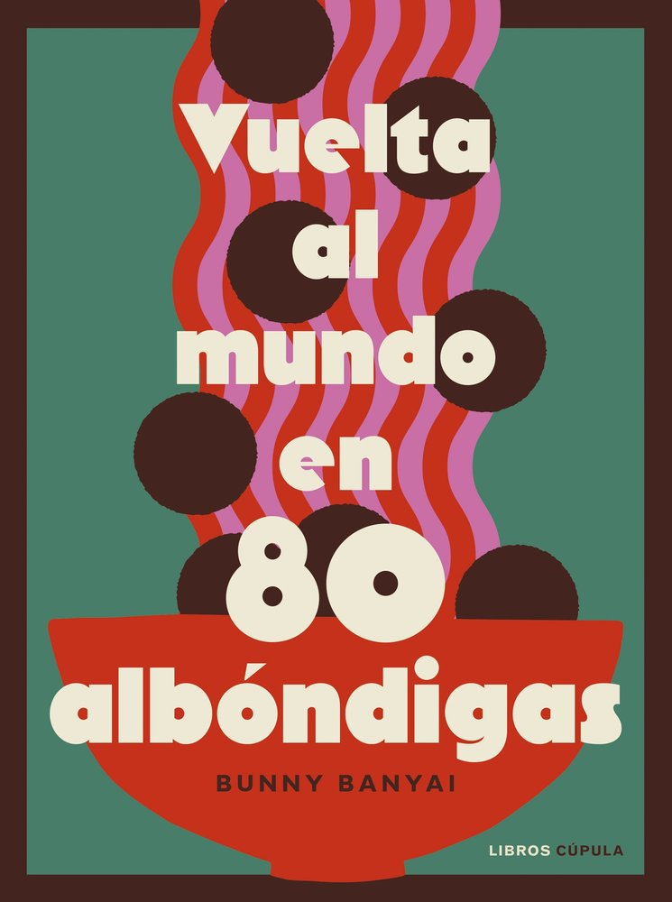 VUELTA AL MUNDO EN 80 ALBONDIGAS, de BUNNY BANYAI | portada del libro