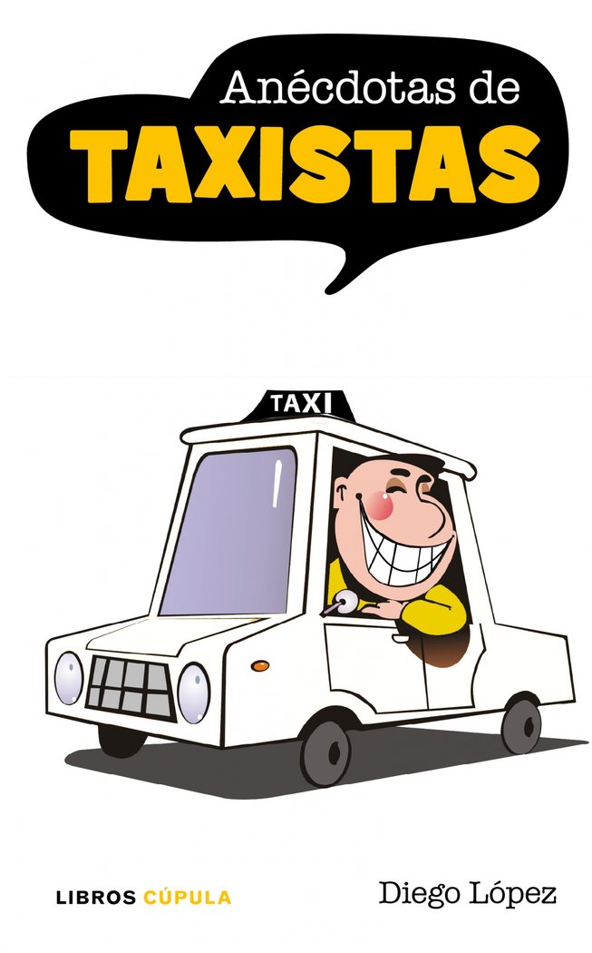 Anécdotas de taxistas, de DIEGO PéREZ CARPEñO | portada del libro