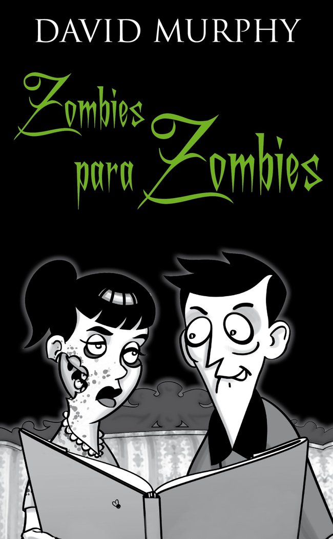 Zombies para zombies, de DAVID P. MURPHY | portada del libro