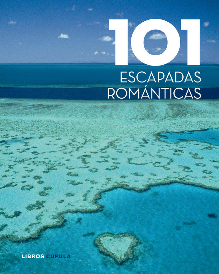 101 escapadas románticas, de AA. VV. | portada del libro