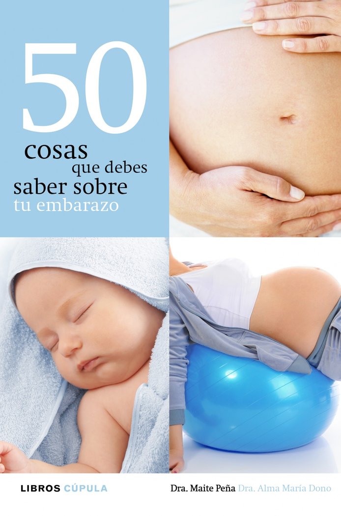 50 cosas que debes saber sobre tu embarazo, de Peña Fernández | portada del libro