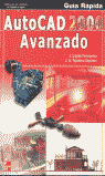 AUTOCAD 2000 AVANZADO GUIA RAPIDA, de LOPEZ FERNANDEZ | portada del libro