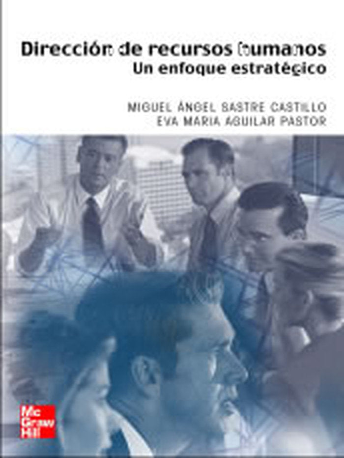 Direcci?n de Recursos Humanos.Un enfoque estrat?gico, de Sastre,Miguel | portada del libro