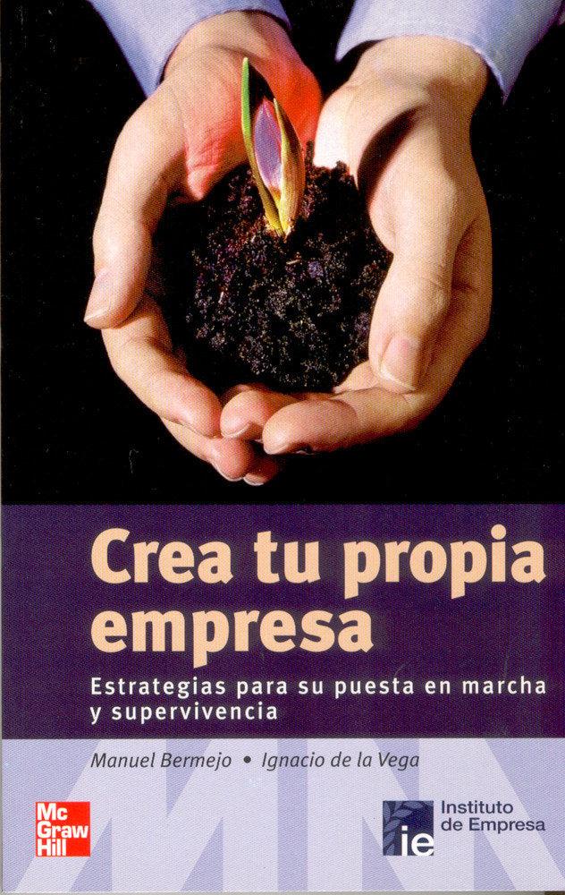 Crea tu propia empresa, de Bermejo,Manuel | portada del libro