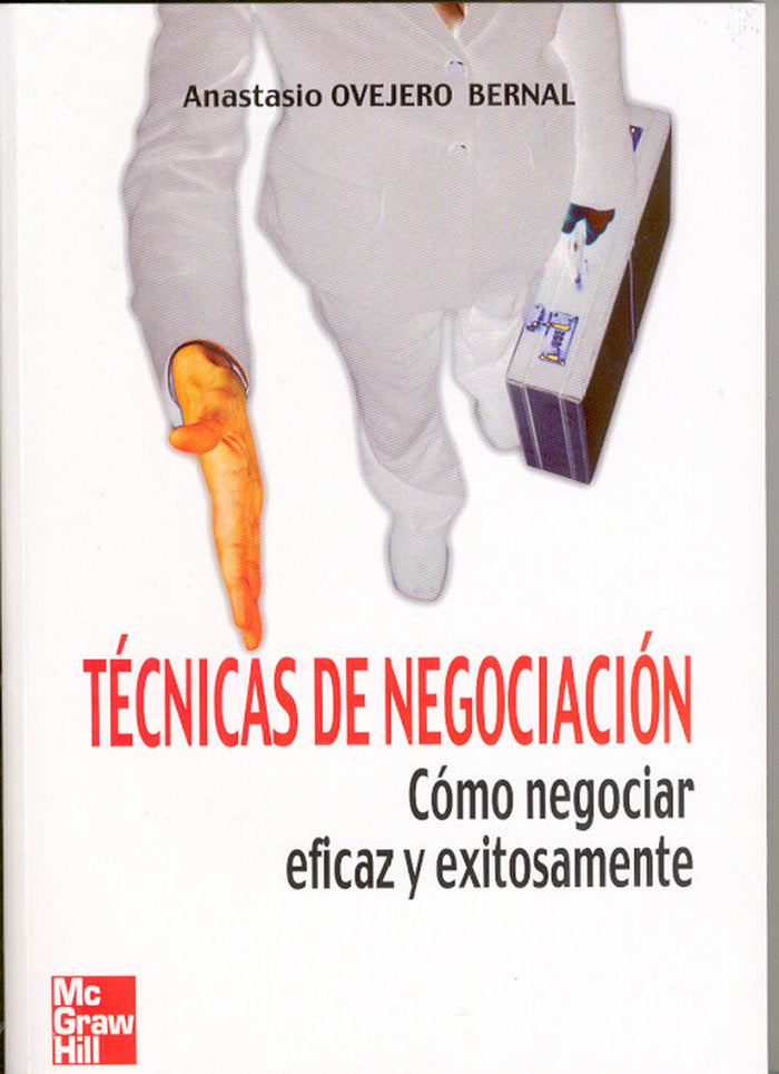 TECNICAS DE NEGOCIACION, de Ovejero Bernal,Anastasio | portada del libro