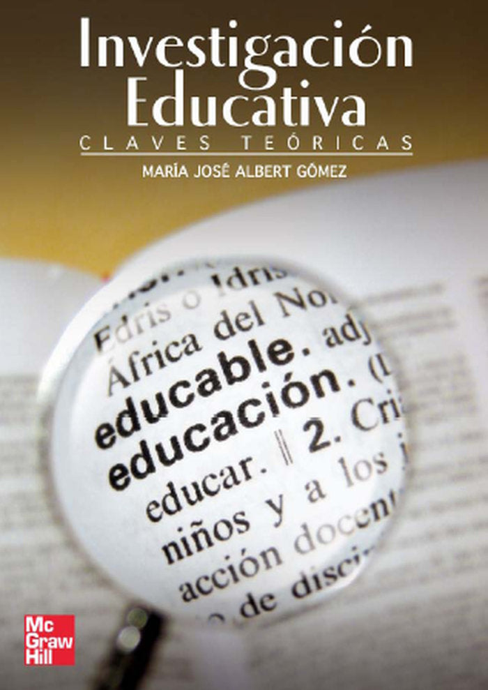 La Investigaci}n Educativa: Claves Te}ricas, de Albert,María José | portada del libro