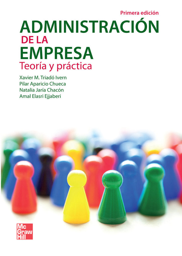 Administracion de la Empresa: Teoria y practica, de Triadó Ivern,Xavier | portada del libro