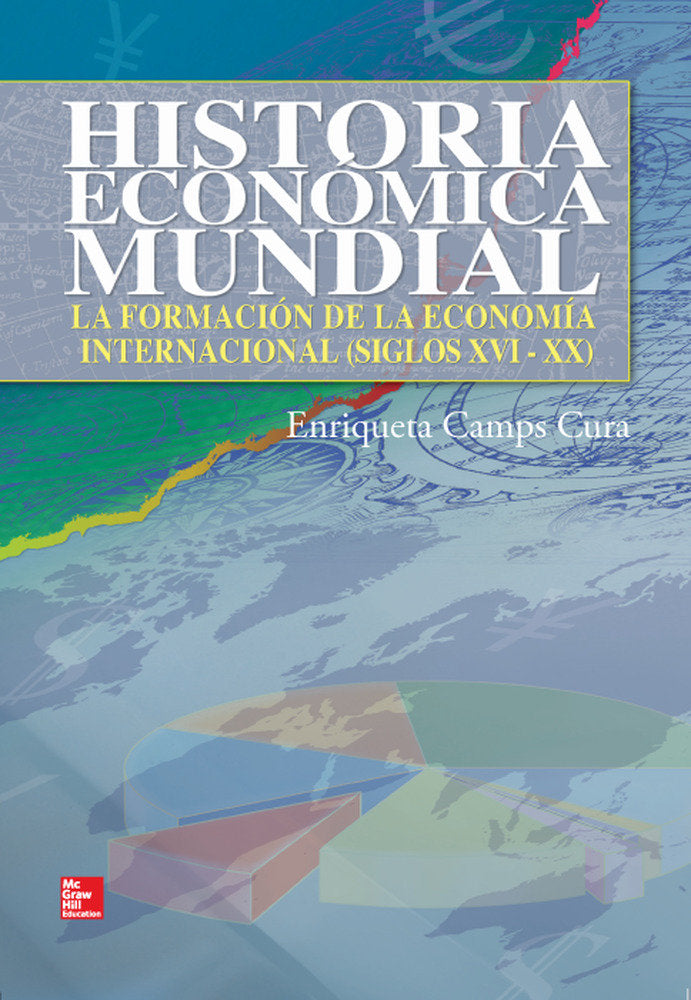 Historia econ}mica mundial, de Camps Cura,Enriqueta | portada del libro