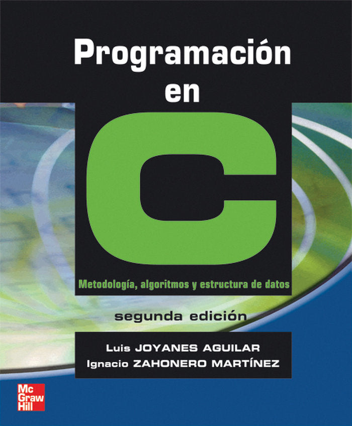 Programaci}n en C, de JOYANES,LUIS | portada del libro