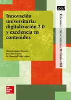 LA Innovacion universitaria: digitalizacion 2.0 y excelencia en contenid os., de ALVARO GARCIA | portada del libro