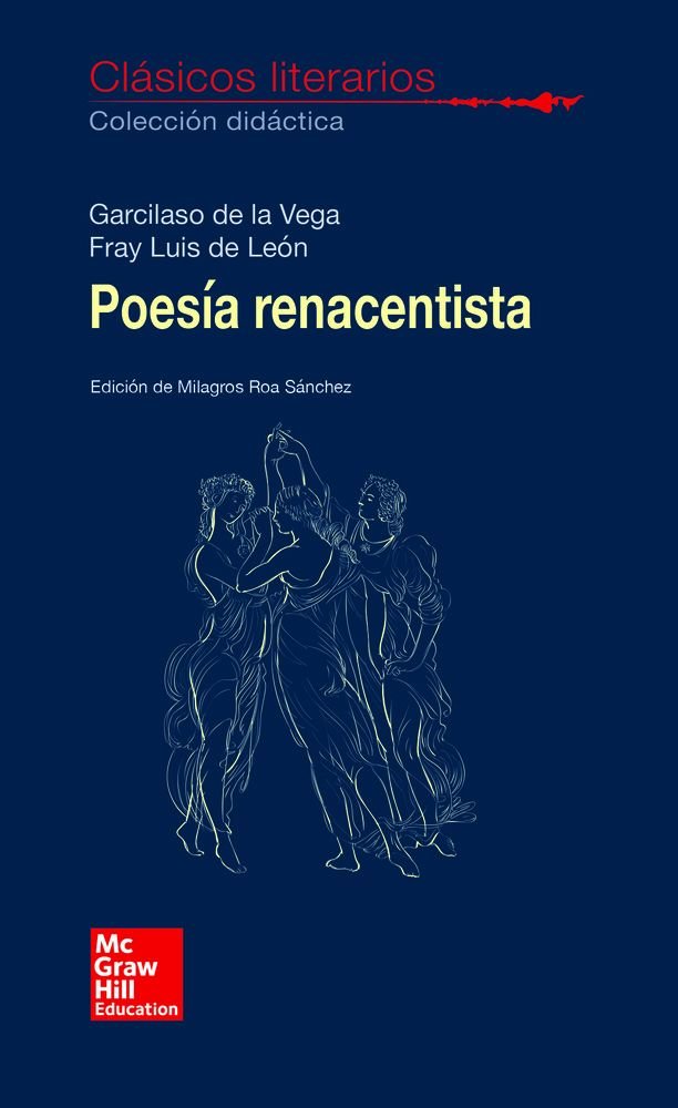 CLASICOS LITERARIOS. Poesia Renacentista. Garcilaso y Fray Luis, de VARIOS AUTORES | portada del libro