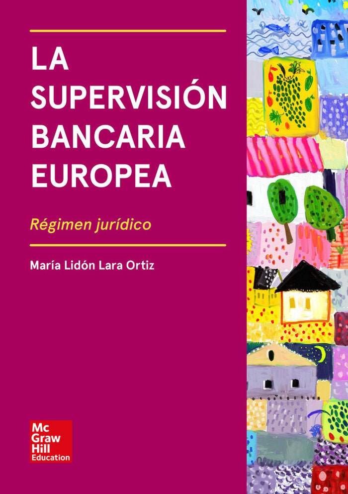 LA - La supervision bancaria europea. Regimen juridico., de Lara-Ortiz,María Lidón | portada del libro